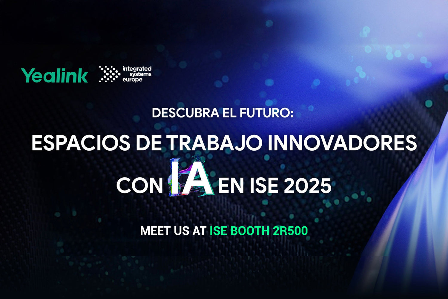 SPC For Business anuncia su participación en ISE 2025 con lo último de Yealink para crear espacios innovadores gracias a la IA